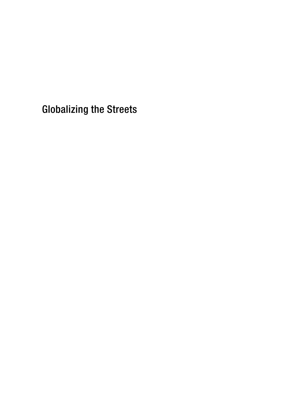 Globalizing the Streets: Cross-Cultural Perspectives on Youth, Social Control, and Empowerment page xi