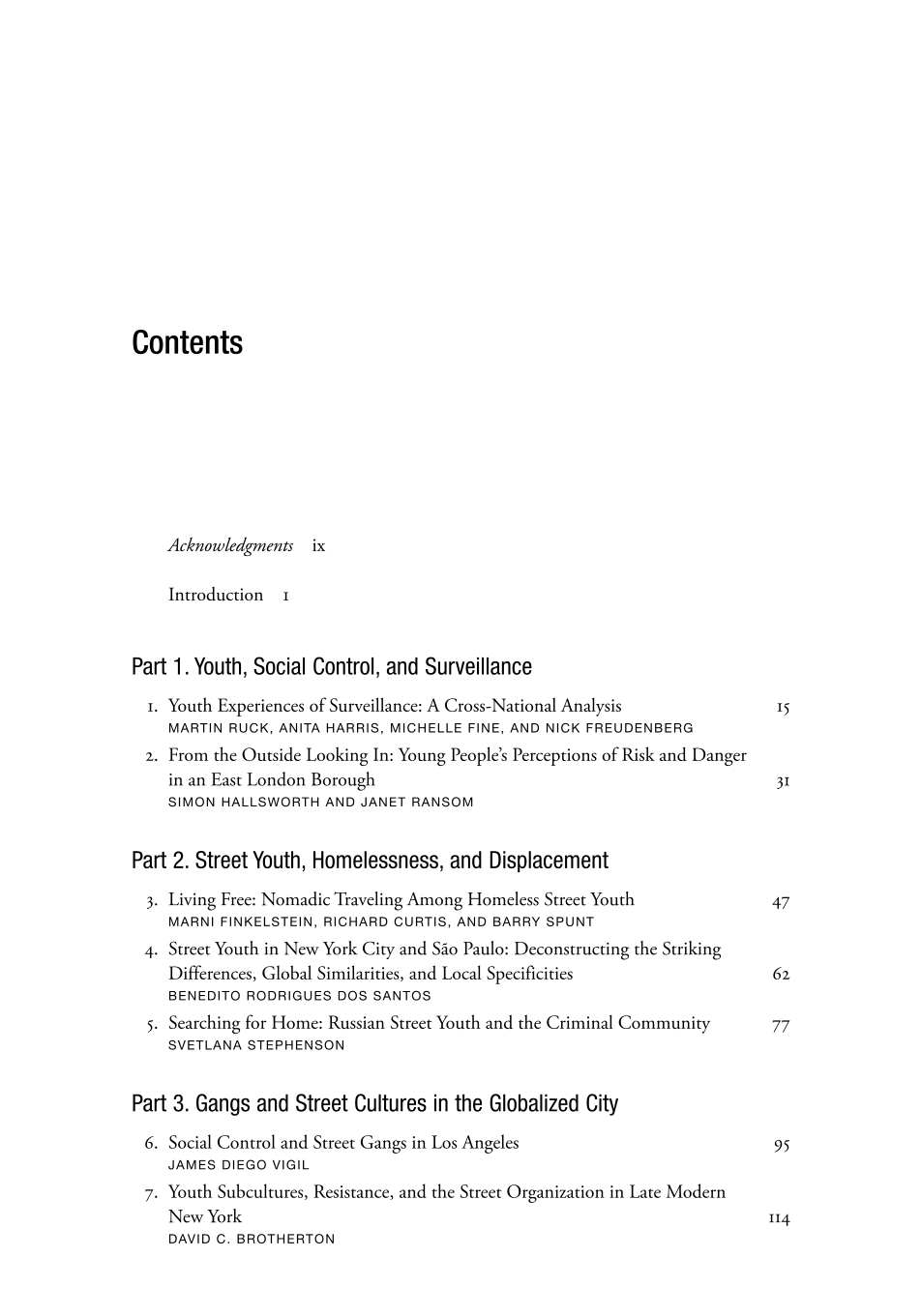 Globalizing the Streets: Cross-Cultural Perspectives on Youth, Social Control, and Empowerment page vii