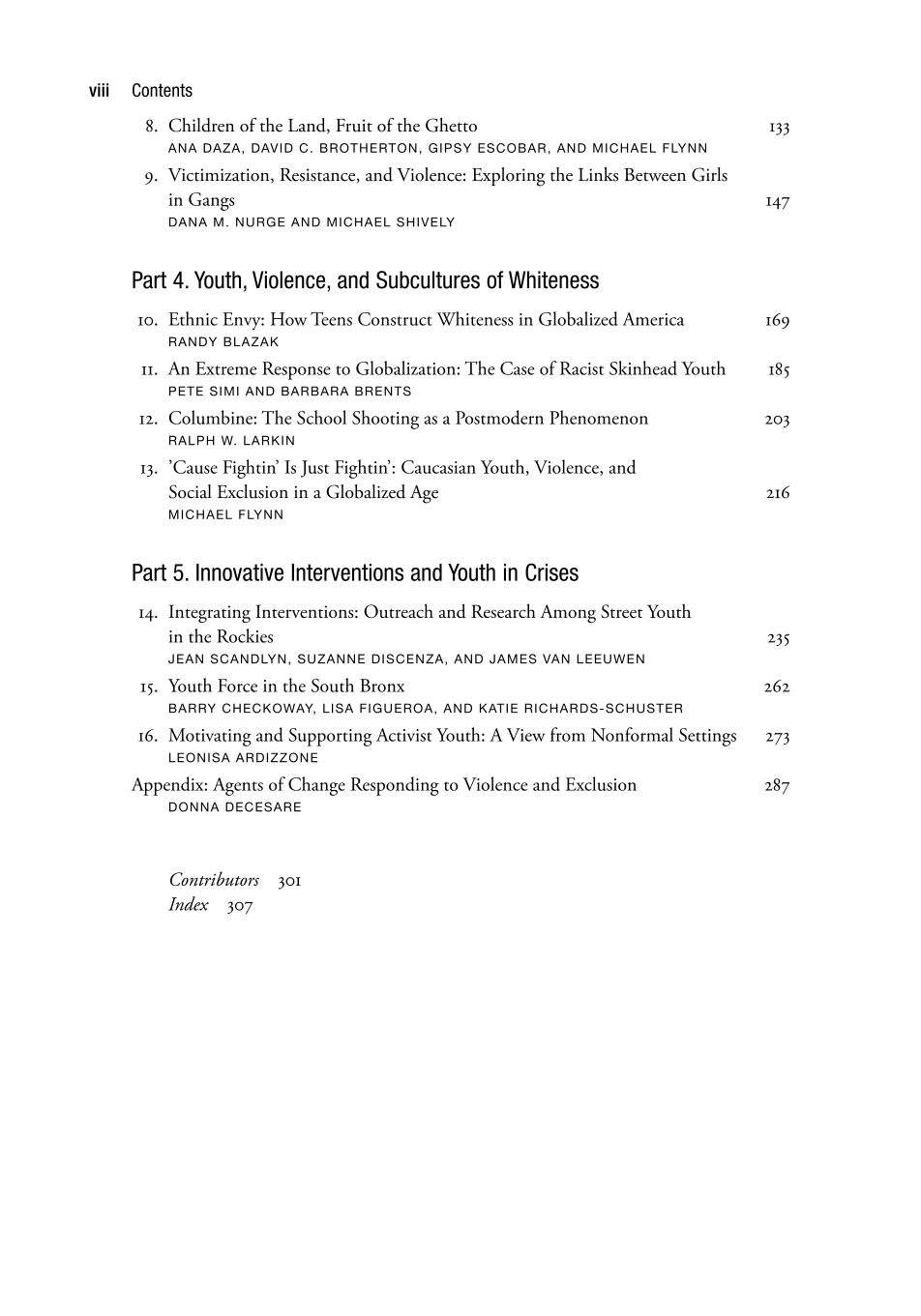 Globalizing the Streets: Cross-Cultural Perspectives on Youth, Social Control, and Empowerment page viii