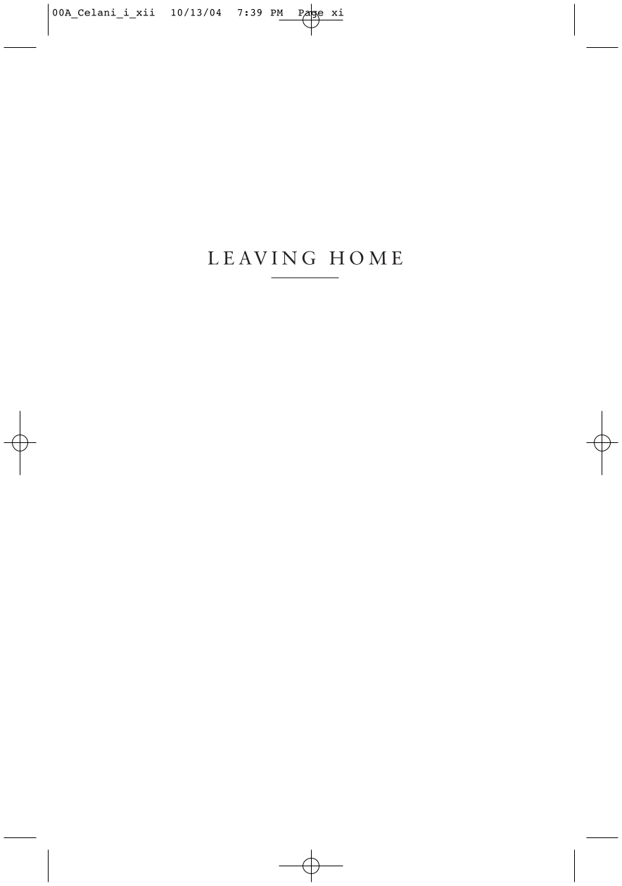 Leaving Home: The Art of Separating From Your Difficult Family page xi