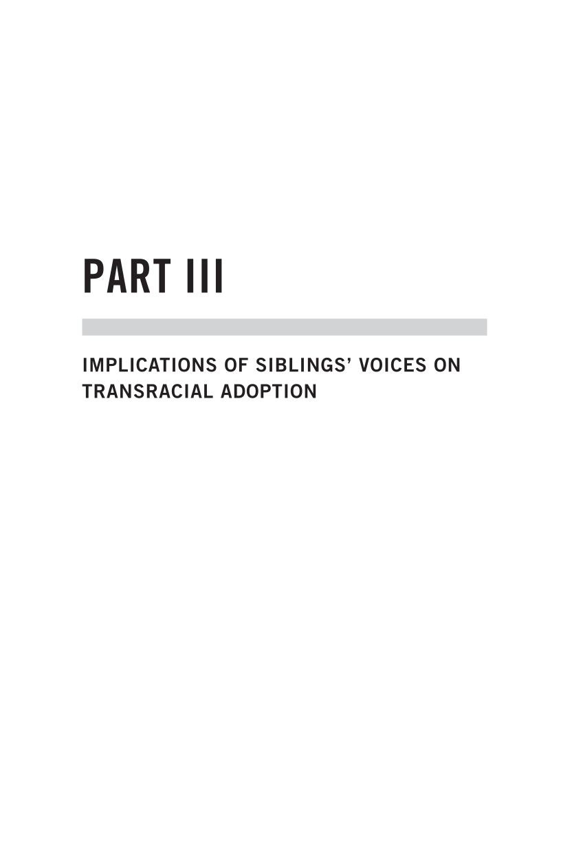 In Their Siblings’ Voices: White Non-Adopted Siblings Talk About Their Experiences Being Raised with Black and Biracial Brothers and Sisters page 211