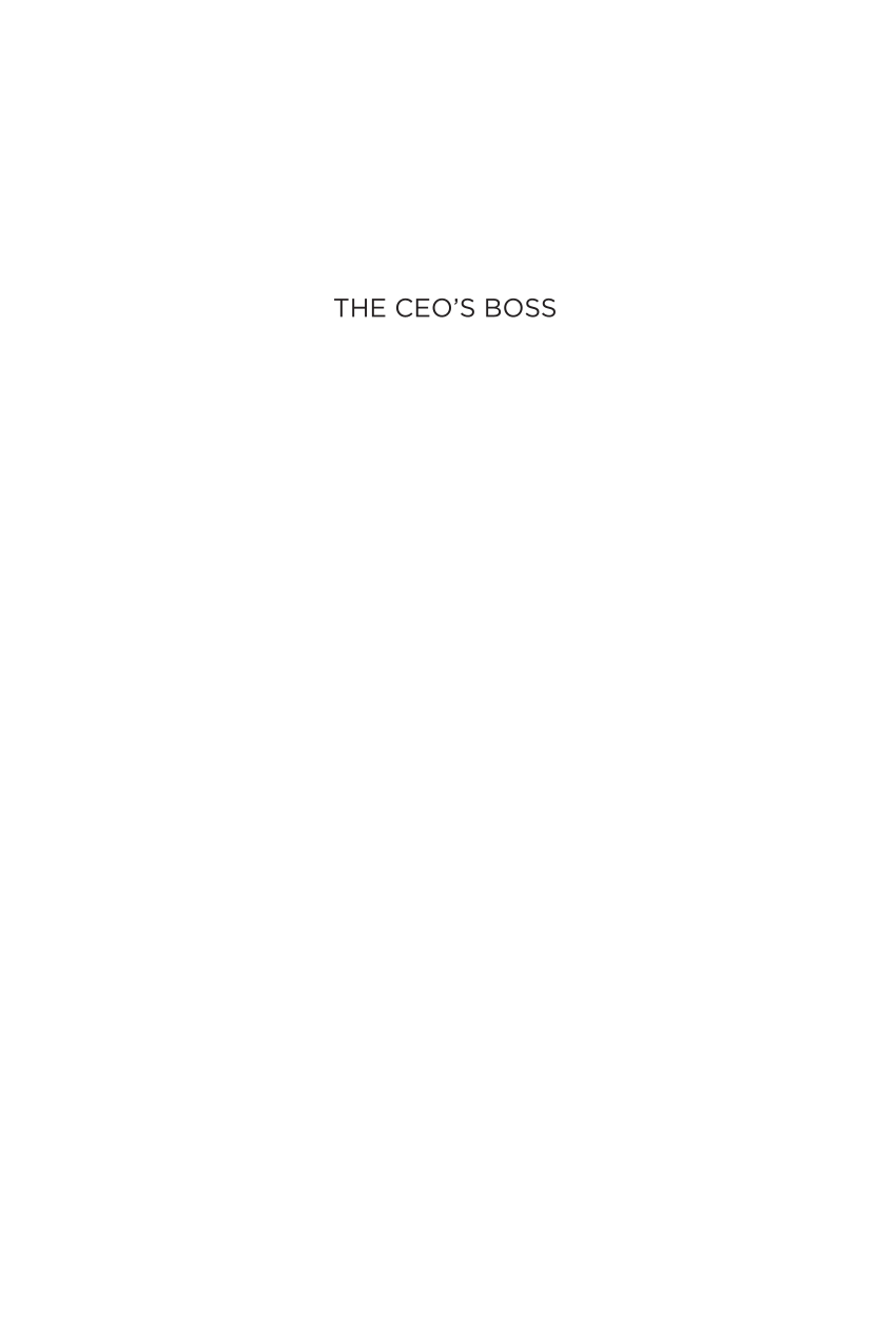 The CEO's Boss: Tough Love in the Boardroom page xi