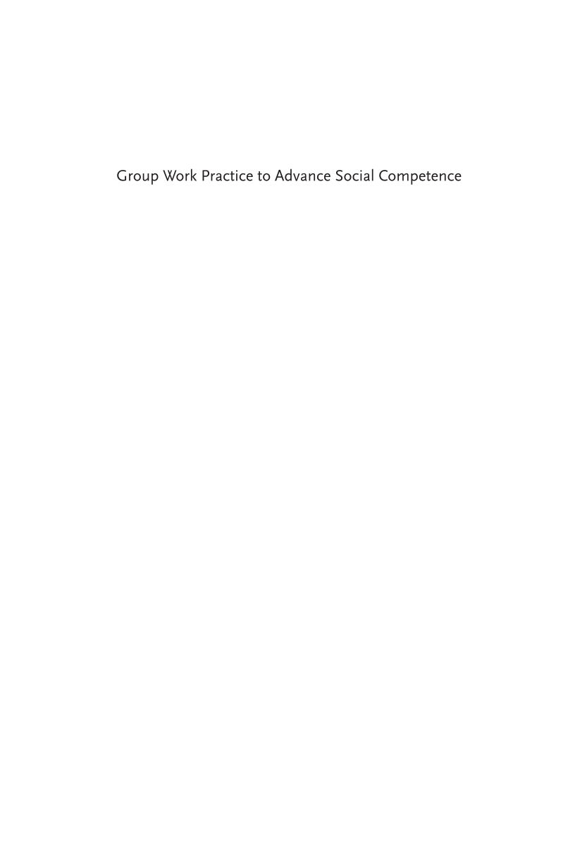 Group Work Practice to Advance Social Competence: A Specialized Methodology for Social Work page xvii