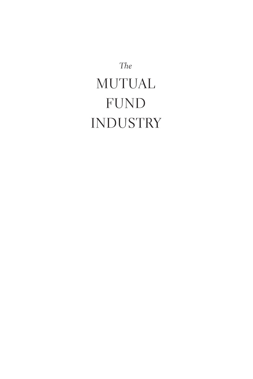 The Mutual Fund Industry: Competition and Investor Welfare page xxiii