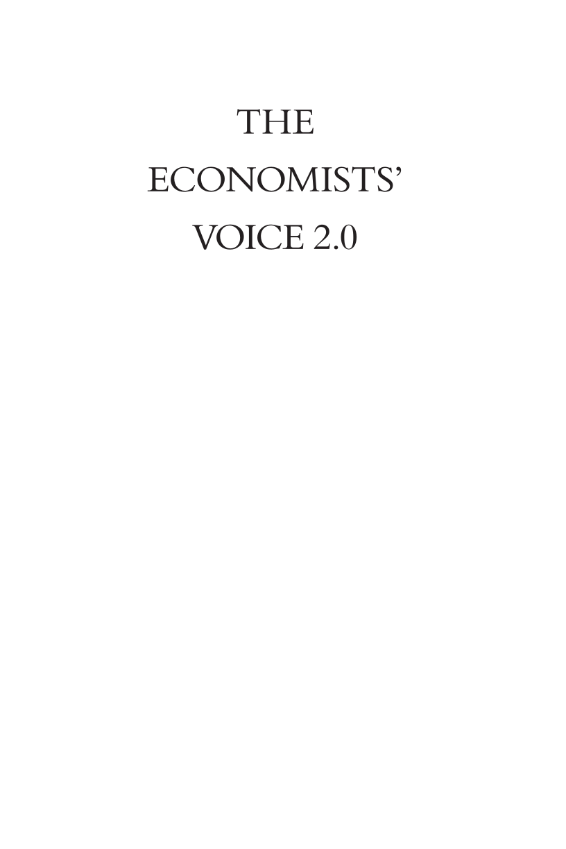 The Economists' Voice 2.0: The Financial Crisis, Health Care Reform, and More page i