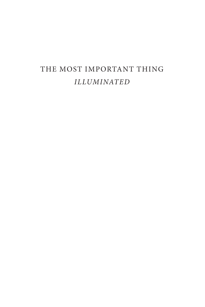 The Most Important Thing Illuminated: Uncommon Sense for the Thoughtful Investor page i