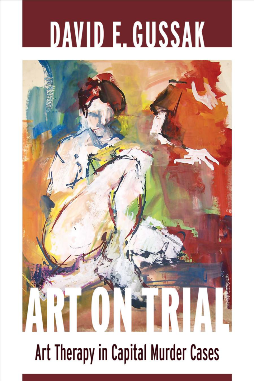 Art on Trial: Art Therapy in Capital Murder Cases page Front Cover1