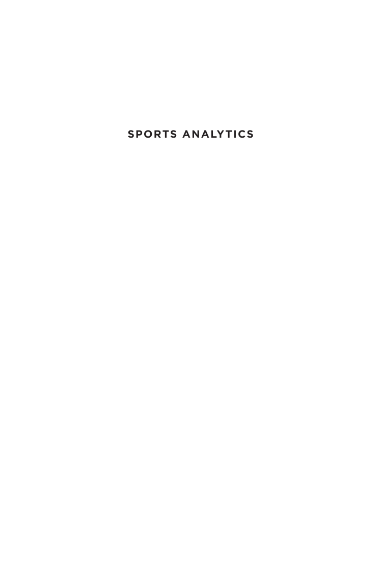 Sports Analytics: A Guide for Coaches, Managers, and Other Decision Makers page xv