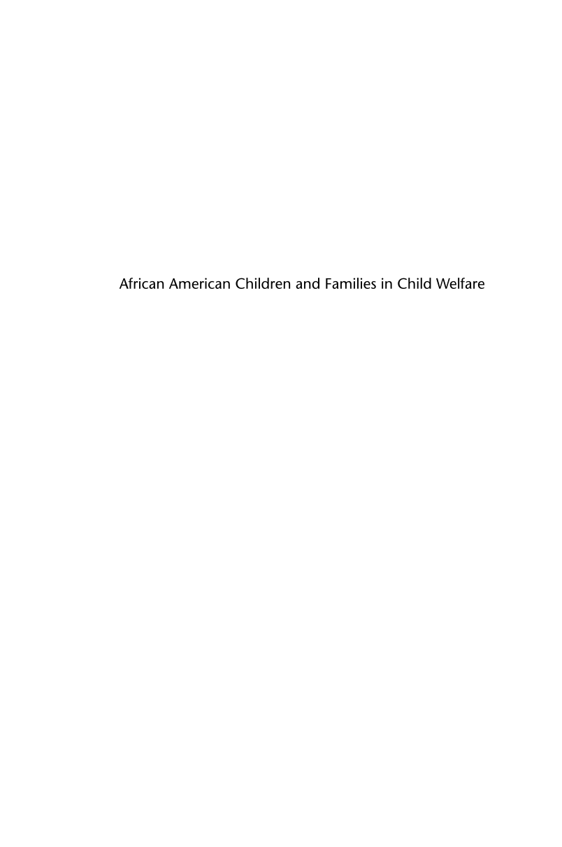 African American Children and Families in Child Welfare: Cultural Adaptation of Services page xvii