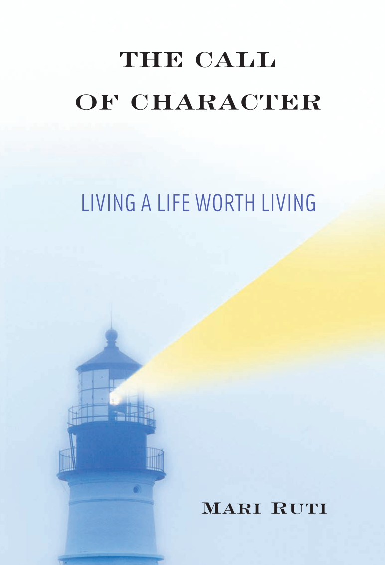 The Call of Character: Living a Life Worth Living page Front Cover1