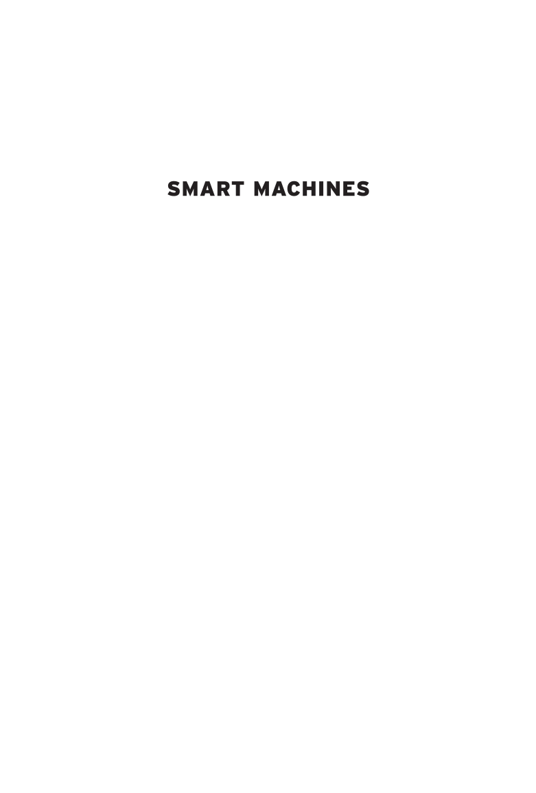 Smart Machines: IBM’s Watson and the Era of Cognitive Computing page xi
