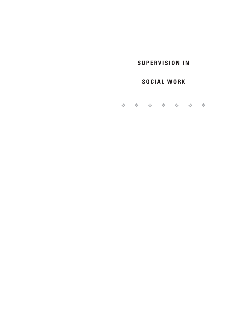 Supervision in Social Work, Fifth Edition page i
