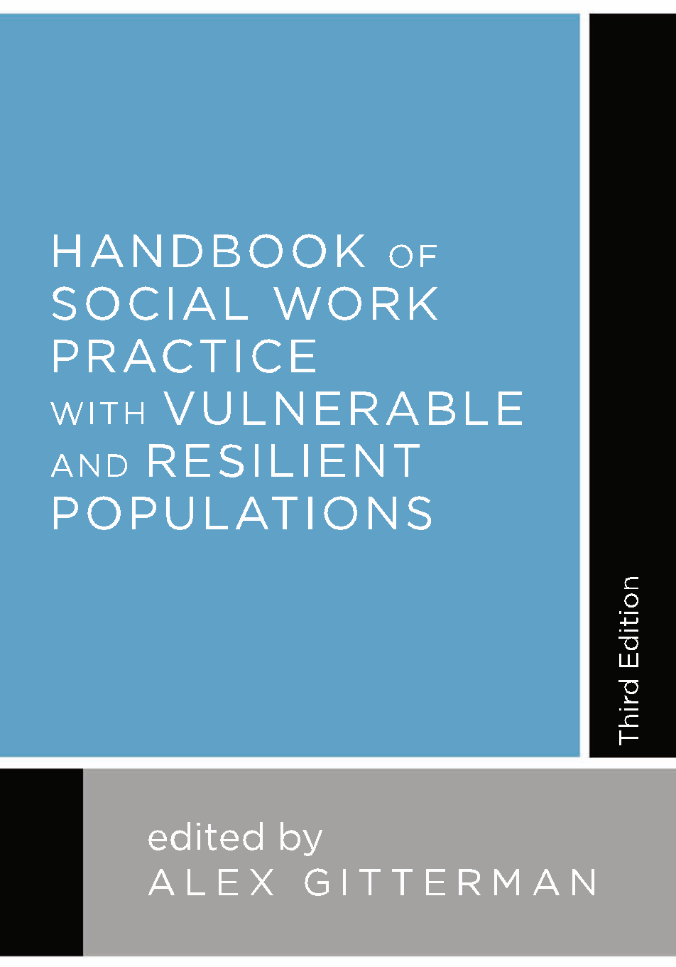 Handbook of Social Work Practice with Vulnerable and Resilient Populations, 3rd ed. page Front Cover1