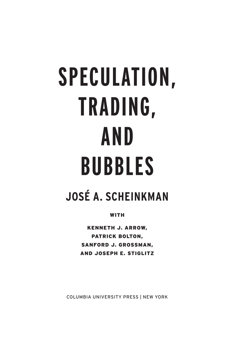 Speculation, Trading, and Bubbles page iii