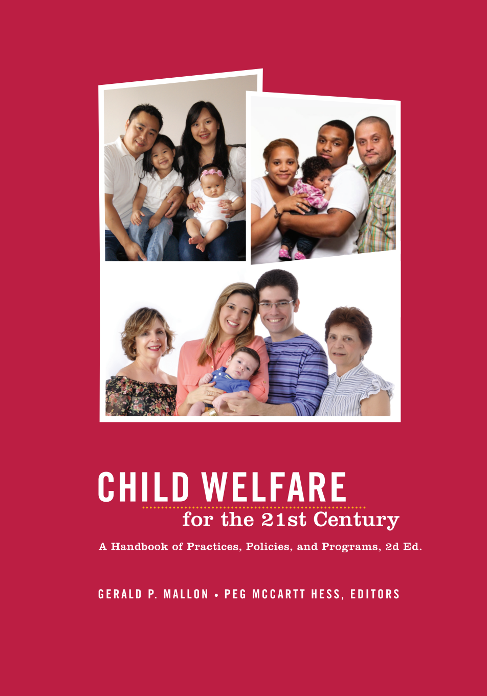 Child Welfare for the Twenty-first Century: A Handbook of Practices, Policies, and Programs, second edition page Front Cover1