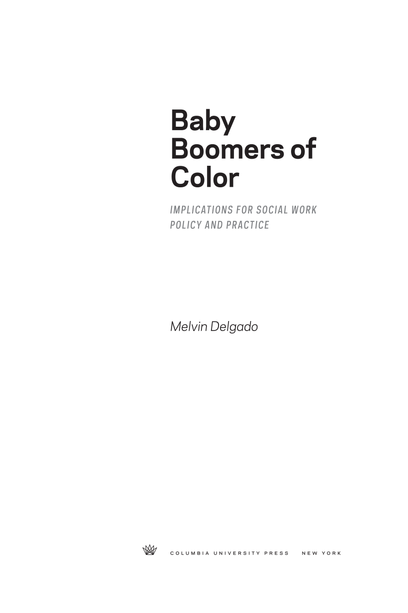 Baby Boomers of Color: Implications for Social Work Policy and Practice page iii