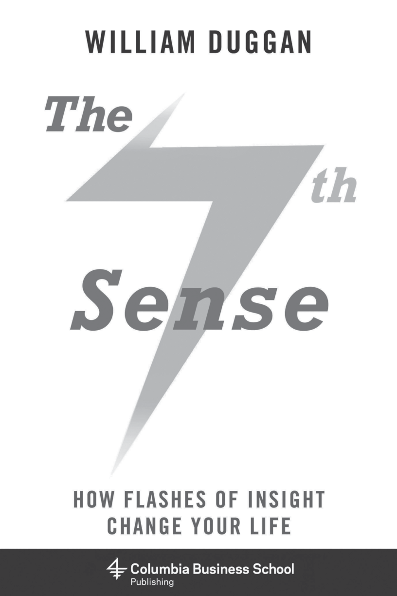 The Seventh Sense: How Flashes of Insight Change Your Life page iii